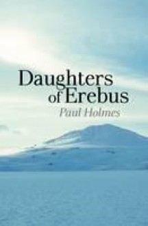 Daughters of Erebus - Paul Holmes