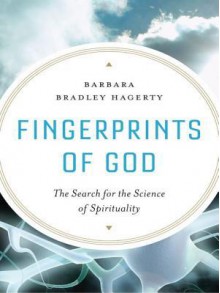 Fingerprints of God - Barbara Bradley Hagerty