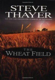 The Wheat Field - Steve Thayer