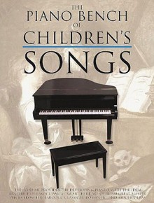 The Piano Bench of Children's Songs - Amy Appleby