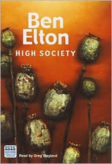 High Society (Audio) - Ben Elton, Greg Wagland