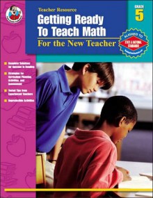 Getting Ready to Teach Math, Grade 5: For the New Teacher - Q.L. Pearce