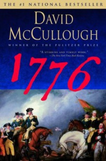 17761776 by McCullough, David (Author) on Jun-27-2006 Paperback - David (Author) on Jun-27-2006 Paperback 1776 1776 by McCullough