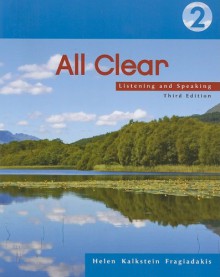 All Clear 2: Listening and Speaking, 3rd Edition - Helen Kalkstein Fragiadakis