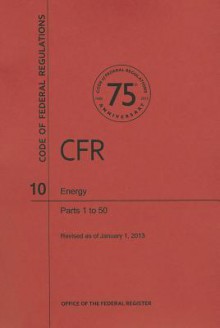 Code of Federal Regulations Title 10, Energy, Parts 150, 2013 - National Archives and Records Administration