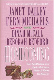 Homecoming - Fern Michaels, Janet Dailey, Dinah McCall, Deborah Bedford