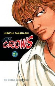 Crows Vol. 21 - Hiroshi Takahashi