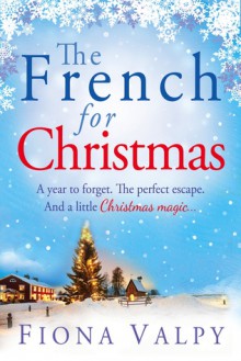 The French for Christmas - Fiona Valpy