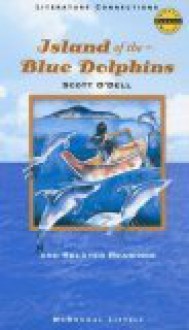 Island of the Blue Dolphins: And Related Readings - Scott O'Dell