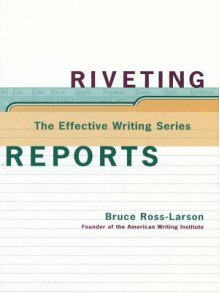 Riveting Reports - Bruce Ross-Larson