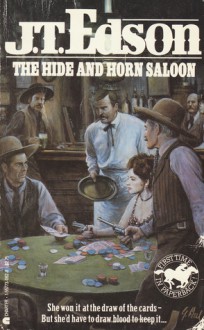 The Hide And Horn Saloon - J.T. Edson