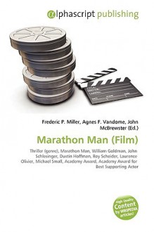 Marathon Man (Film) - Agnes F. Vandome, John McBrewster, Sam B Miller II