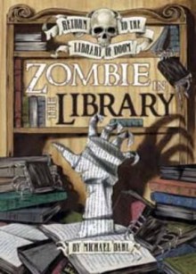 Zombie in the Library. Michael Dahl - Michael Dahl