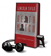 Death Match (Audio) - Lincoln Child, Barrett Whitener