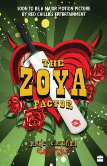 The Zoya Factor - Anuja Chauhan