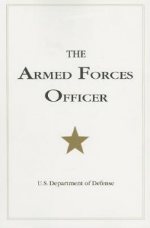 The Armed Forces Officer - United States Department of Defense