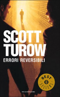 Errori reversibili - Scott Turow, Stefania Bertola