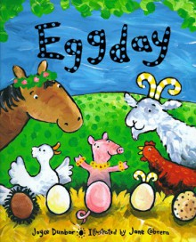 Eggday - Joyce Dunbar, Jane Cabrera