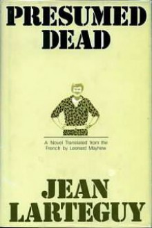 Presumed Dead - Jean Lartéguy, Leonard Mayhew