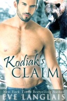 Kodiak's Claim - Eve Langlais