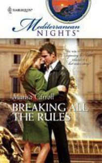 Breaking All the Rules - Marisa Carroll