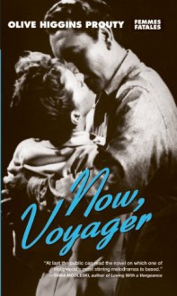 Now Voyager - Olive Higgins Prouty