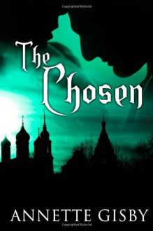 The Chosen - Annette Gisby