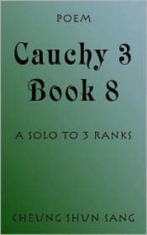 Cauchy3 Book 8 A Solo to 3 Ranks - Cheung Shun Sang