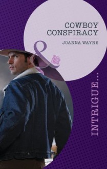 Cowboy Conspiracy (Mills & Boon Intrigue) (Sons of Troy Ledger - Book 5) - Joanna Wayne