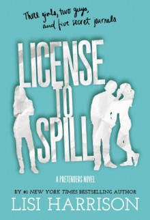 License to Spill - Lisi Harrison