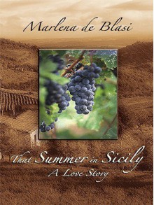 That Summer in Sicily - Marlena de Blasi