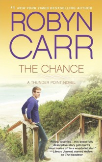 The Chance - Robyn Carr