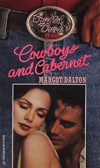 Cowboys And Cabernet - Margot Dalton