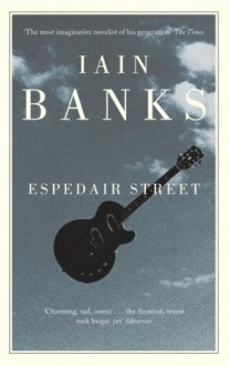 Espedair Street - Iain Banks