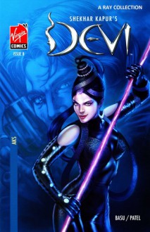 Devi : Volume 8 of 20 - Aks - Shekhar Kapur, Samit Basu, Saumin Patel