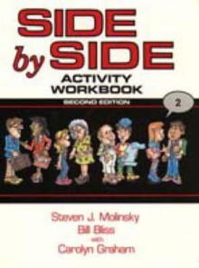 Side by Side Activity Workbook 1 - Bill Blass, Carolyn Graham, Steven J. Molinsky