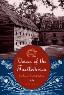 Voices of the Turtledoves: The Sacred World of Ephrata - Jeff Bach