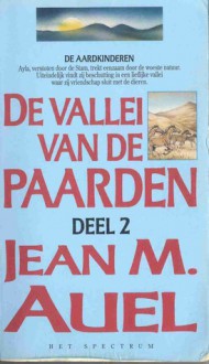 De vallei van de paarden (De Aardkinderen, #2) - Jean M. Auel