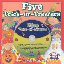 Five Trick-Or-Treaters [With CD (Audio)] - Kim Mitzo Thompson, Karen Mitzo Hilderbrand, Sharon Holm