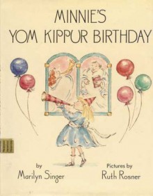 Minnie's Yom Kippur Birthday - Marilyn Singer, Ruth Rosner