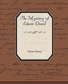 The Mystery of Edwin Drood - Charles Dickens