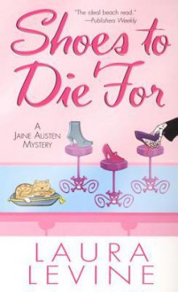 Shoes to Die for - Laura Levine