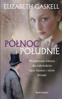 Północ i południe - Elizabeth Gaskell, Katarzyna Kwiatkowska