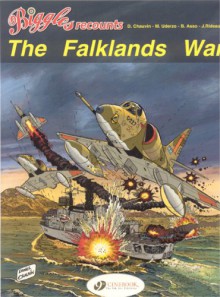 Biggles Recounts the Falklands War: Volume 1 - Bernard Asso