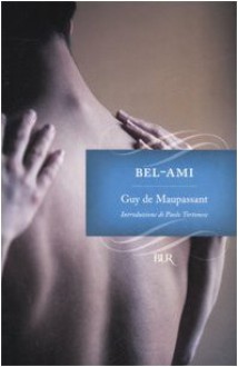 Bel-Ami - Guy de Maupassant, Orsola Nemi, Gerard Delaisement