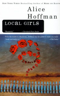 Local Girls - Alice Hoffman