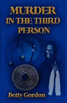 Murder in the Third Person - Betty Gordon