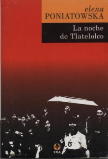 La noche de Tlatelolco - Elena Poniatowska