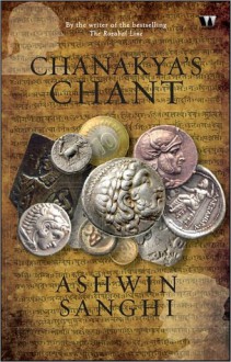 Chanakya's Chant - Ashwin Sanghi