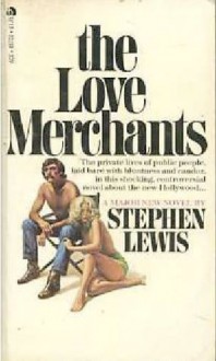 The Love Merchants - Stephen Lewis